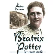 Beatrix Potter: Her Inner World