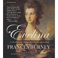 Evelina: Or, the History of a Young Lady’s Entrance Into the World