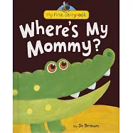 Where&rsquo;s My Mommy?