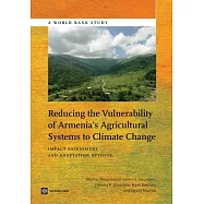 Reducing the Vulnerability of Armenia’s Agricultural Systems to Climate Change: Impact Assessment and Adaptation Options
