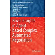 Novel Insights in Agent-Based Complex Automated Negotiation
