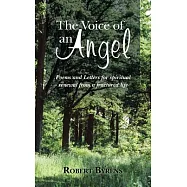 The Voice of an Angel: Poems and Letters for Spiritual Renewal from a Fractured Life