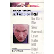 A Star Trek: The Next Generation: Time #8: A Time to Heal: Volume 8