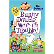 Bunny Double, We’re in Trouble!: Bunny Double, We’re in Trouble