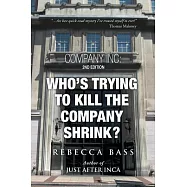 Company Inc: Who’s Trying to Kill the Company Shrink?
