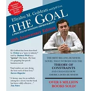 The Goal: A Process of Ongoing Improvement - 30th Aniversary Edition