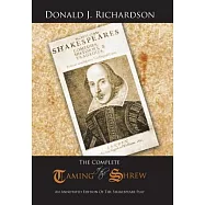The Complete Taming of the Shrew: The Shakespeare Play