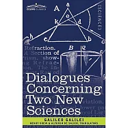 Dialogues Concerning Two New Sciences