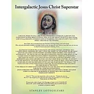 Intergalactic Jesus Christ Superstar