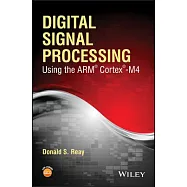 Digital Signal Processing Using the Arm Cortex M4