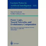 Fuzzy Logic, Neural Networks, and Evolutionary Computation: Ieee/Nagoya-University World Wisepersons Workshop Nagoya, Japan, Nov