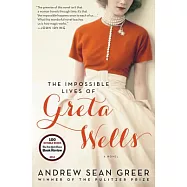 The Impossible Lives of Greta Wells