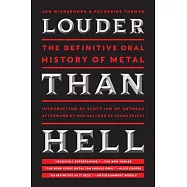 Louder Than Hell: The Definitive Oral History of Metal