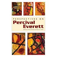 Perspectives on Percival Everett