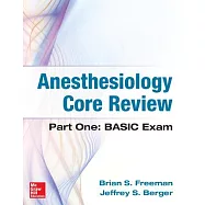 Anesthesiology Core Review: Basic Exam