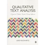 Qualitative Text Analysis: A Guide to Methods, Practice & Using Software