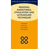 Regional Anaesthesia, Stimulation, and Ultrasound Techniques