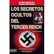 Los secretos ocultos del tercer Reich / The Hidden Secrets of the Third Reich
