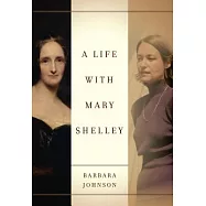 A Life With Mary Shelley
