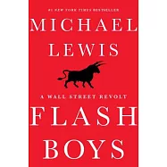 Flash Boys: A Wall Street Revolt