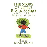 The Story of Little Black Sambo and Little Black Mingo