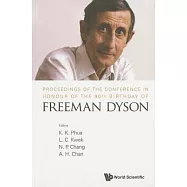 Proceedings of the Conference in Honour of the 90th Birthday of Freeman Dyson