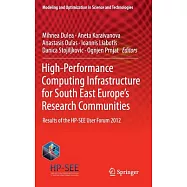 High-Performance Computing Infrastructure for South East Europe’s Research Communities: Results of the HP-SEE User Forum 2012