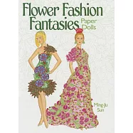 Flower Fashion Fantasies Paper Dolls