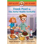 Frank Pearl in the Awful Waffle Kerfuffle