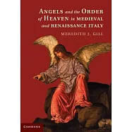 Angels and the Order of Heaven in Medieval and Renaissance Italy