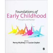Foundations of Early Childhood: Principles and Practice