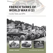 French Tanks of World War II (2): Cavalry Tanks and Afvs