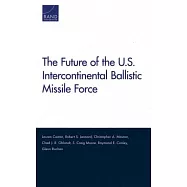 The Future of the U.S. Intercontinental Ballistic Missile Force