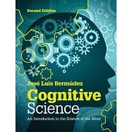 Cognitive Science: An Introduction to the Science of the Mind