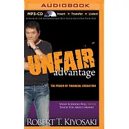 Unfair Advantage: The Power of Financial Education