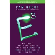 E-Cubed: Nine More Energy Experiments That Prove Manifesting Magic and Miracles Is Your Full-Time Gig