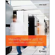 Mastering Hyper-V 2012 R2 With System Center and Windows Azure