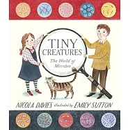 Tiny Creatures: The World of Microbes