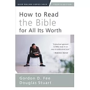 How to Read the Bible for All Its Worth