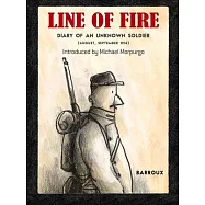 Line of Fire: Diary of an Unknown Soldier (August, September 1914)