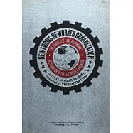 New Forms of Worker Organization: The Syndicalist and Autonomist Restoration of Class-Struggle Unionism