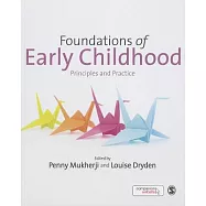 Foundations of Early Childhood: Principles and Practice