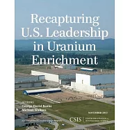 Recapturing U.S. Leadership in Uranium Enrichment