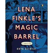 Lena Finkle’s Magic Barrel: A Graphic Novel