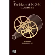 The Music of M-G-M (A Choral Medley)