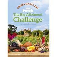 The Patch: The Big Allotment Challenge