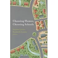 Choosing Homes, Choosing Schools