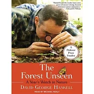 The Forest Unseen: A Year&rsquo;s Watch in Nature