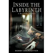Inside the Labyrinth: A Bo Landry Erotic Thriller