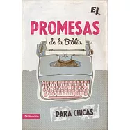 Promesas de la Biblia Para Chicas = Bible Promises for Girls